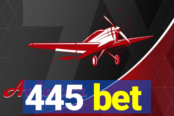 445 bet